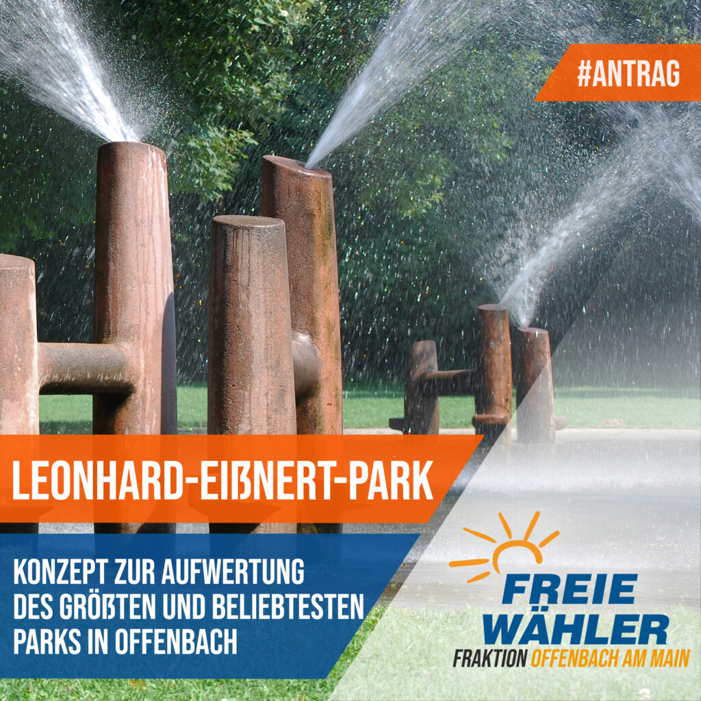 FREIE WÄHLER beantragen Aufwertung des Leonhard-Eißnert-Parks