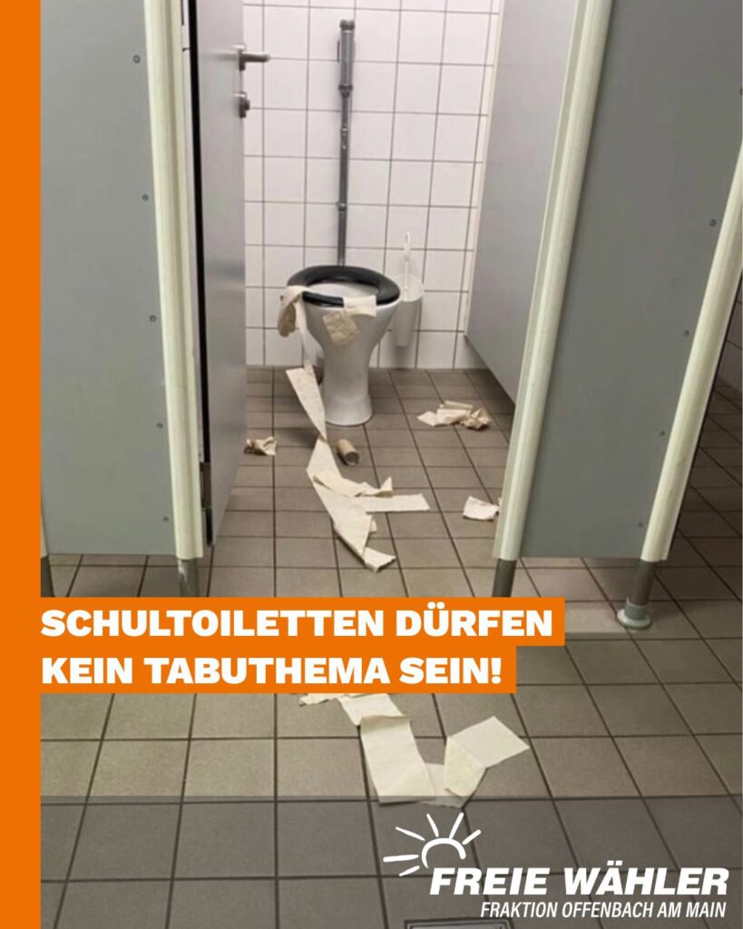 Saubere Schultoiletten und gute Lernbedingungen – Freie Wähler fordern umfassende Bestandsaufnahme an Offenbacher Schulen