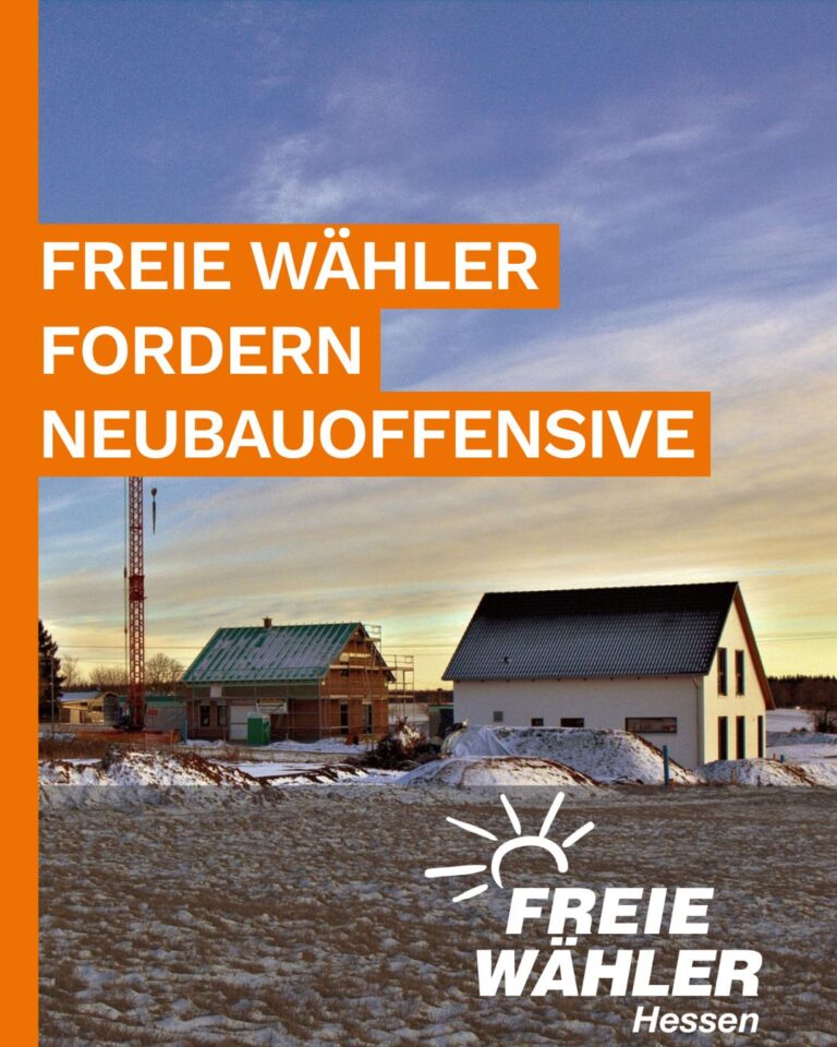 FREIE WÄHLER fordern Neubauoffensive – Hessengeld verfehlt sein Ziel
