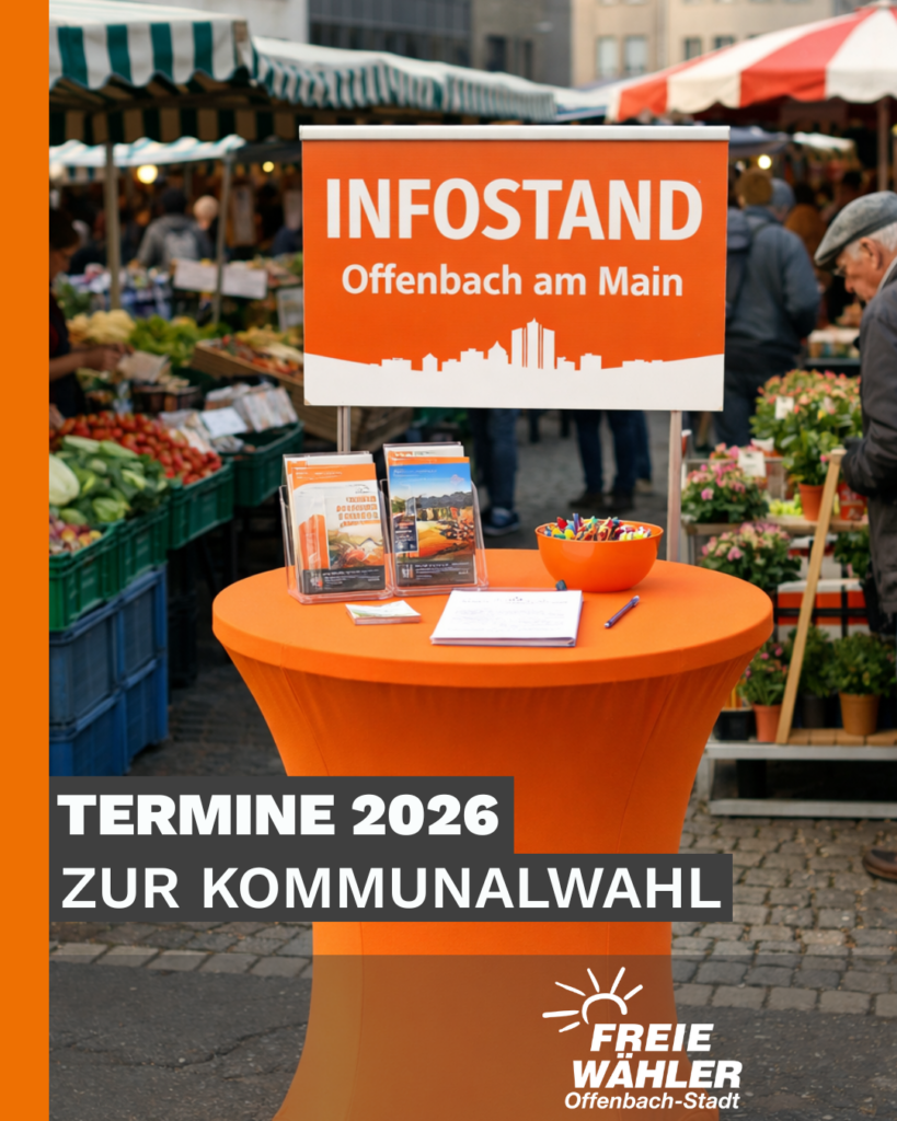 FREIE WÄHLER Offenbach mit zahlreichen Infoständen vor Ort – Dialog mit Bürgerinnen und Bürgern im Mittelpunkt